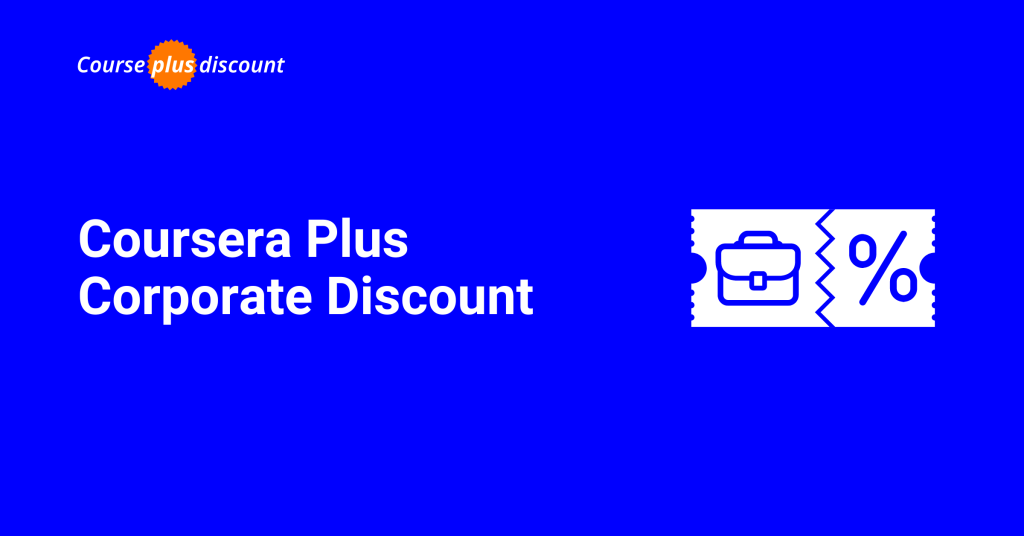 Coursera Plus Corporate Discount